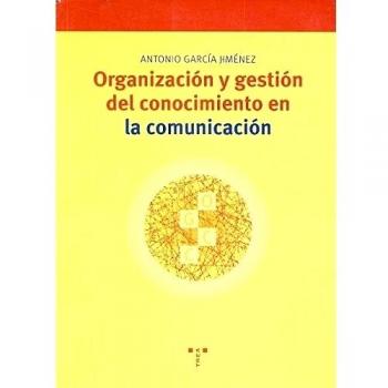 Organización y gestión del conocimiento en la comunicación