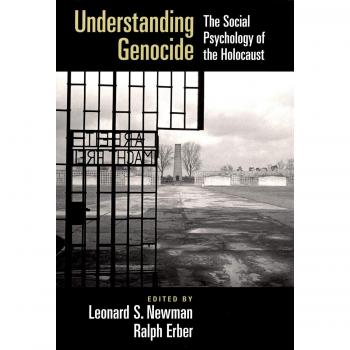 Understanding Genocide: The Social Psychology of the Holocaust - Hardback Edition