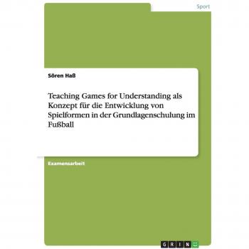 Juegos de Enseñanza para la Comprensión: Desarrollo de Formas de Juego en la Formación Básica de Fútbol