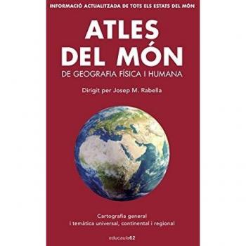 Atles del món: De geografia física i humana. Dirigit per Josep M. Rabella - Josep Maria Rabella Vives