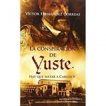Conspiracion de yuste, la