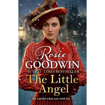 El Pequeño Ángel: La conmovedora saga de la autora bestseller del Sunday Times, Rosie Goodwin