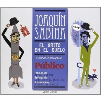 El grito en el suelo: Poemas publicados en Público: 23 - Joaquín Sabina