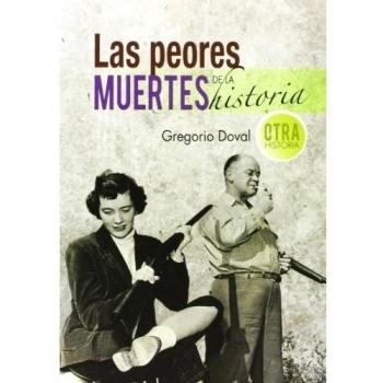 Las peores muertes de la historia