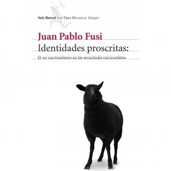 Identidades proscritas - Fusi Juan Pablo