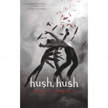 Hush, Hush - Spanish Edition (Saga Hush, Hush Book 1)
