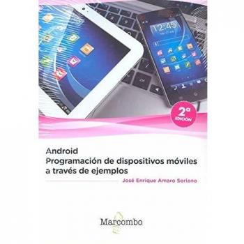 Android: programación de dispositivos móviles a través de ejemplos