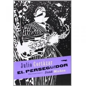 El perseguidor - Julio Cortázar