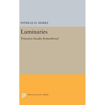 Luminaries: Princeton Faculty Remembered