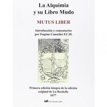 La Alquimia y su Libro Mudo: Mutus Liber