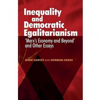 Ensayo sobre la Desigualdad y el Egalitarismo Democrático: La Economía de Marx y Más Allá
