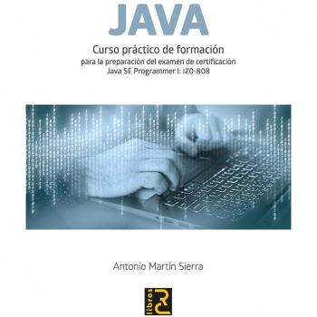 JAVA. Curso práctico de formación - Martín Sierra, Antonio