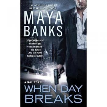 When Day Breaks : A KGI Novel