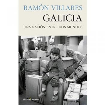 Galicia: UNA NACIÓN ENTRE DOS MUNDOS