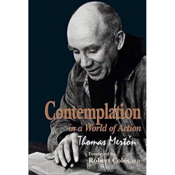 Contemplation in a World of Action: Restored and Corrected Edition