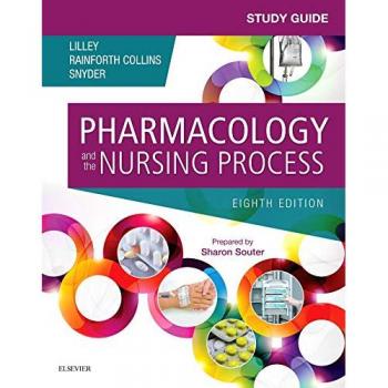 Study Guide for Pharmacology and the Nursing Process, 8e