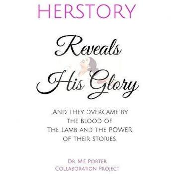 Herstory: Revela Su Gloria - Edición en Tapa Blanda