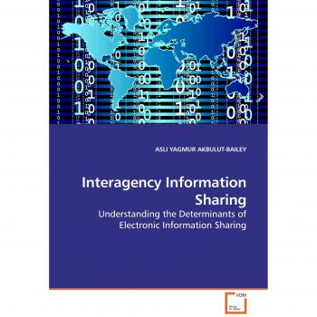 Compartición de Información Interagencial - Libros Especializados de Asli Y. Akbulut-Bailey