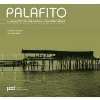 Palafitos: De Arquitectura vernácula a Contemporánea