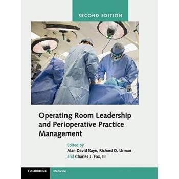 Operating room leadership and perioperative practice management