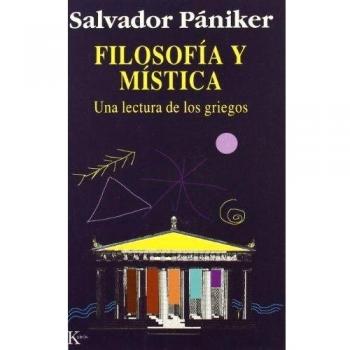 Filosofía y mística: Una lectura de los griegos