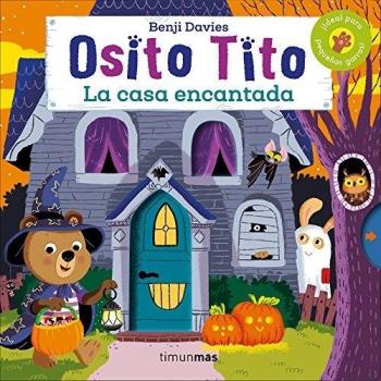 Osito Tito. La casa encantada - Davies, Benji