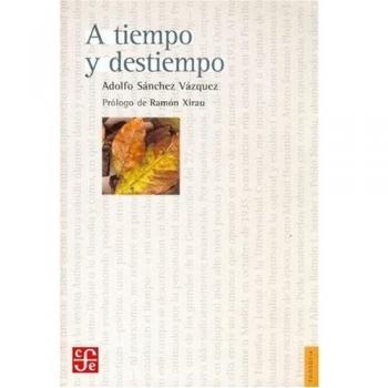 A Tiempo y Destiempo: Antologia de Ensayos