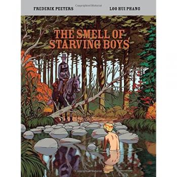 Smell of Starving Boys: Frederik Peeters / Loo Hui Phang