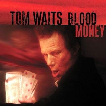 Blood Money - Tom Waits