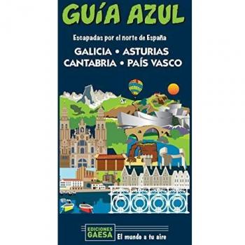 Galicia, Asturias, Cantabria y País Vasco: Escapada por el norte de España