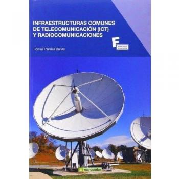 Infraestructuras comunes de telecomunicación y radiocomunicaciones: 1