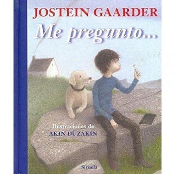 Me pregunto...: 18 - Jostein Gaarder