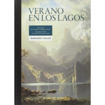 Verano en los lagos: Edición de Teresa Gómez Reus - Margaret Fuller