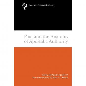 Paul and the Anatomy of Apostolic Authority (New Testament Library) - Paperback Edition