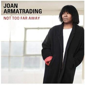 Joan Armatrading Not Too Far Away Sealed 2018 UK vinyl LP 538370891