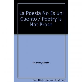 Poesia no es un cuento, la