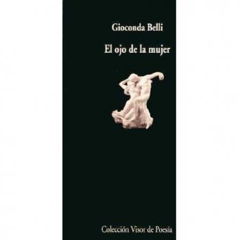 El ojo de la mujer: 291 - Gioconda Belli