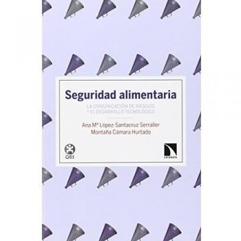 Seguridad Alimentaria: La comunicación de riesgos y el desarrollo tecnológico - Cámara Hurtado, Montaña