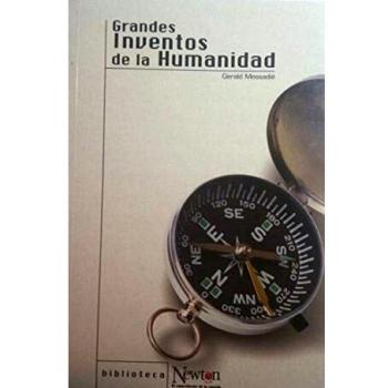 Grandes Inventos De La Humanidad