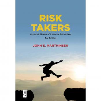 Risk Takers: Comprehensive Guide to Financial Derivatives and Their Implications