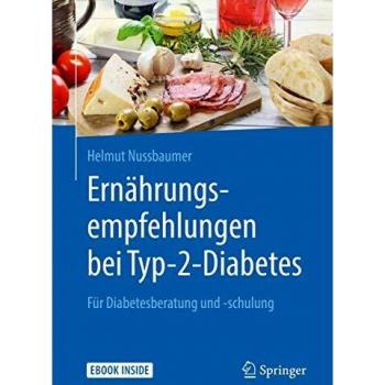Ernährungsempfehlungen bei Typ-2-Diabetes: Für Diabetesberatung und -schulung