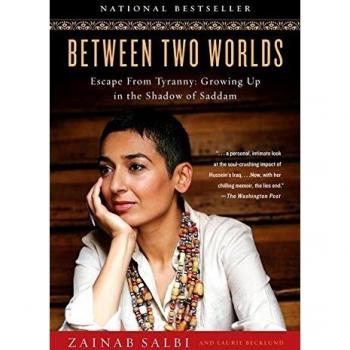 Between Two Worlds: Escape from Tyranny: Growing Up in the Shadow of Saddam