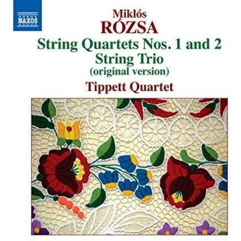 Miklós Rózsa : Quatuors à cordes n° 1 et n° 2 - Trio à cordes