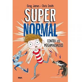 Supernormal contra los megamalvados - JAMES , GREG/SMITH , CHRIS