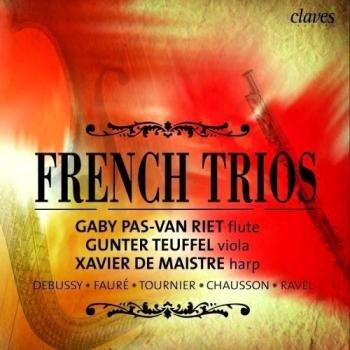 Debussy /Fauré/Tournier/Chausson : French Trios