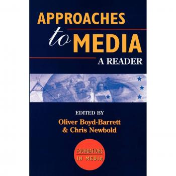 Approaches to Media: A Reader: 1