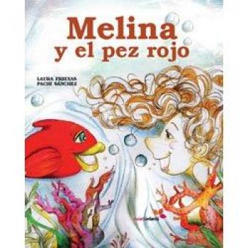 Melina Y El Pez Rojo