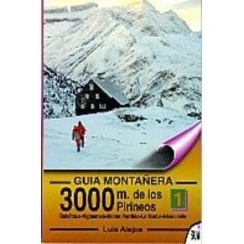 3000 m. de los pirineos 1 - guia montañera - Luis Alejos