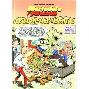 Mortadelo y Filemón. Jubilación... ¡a los noventa!