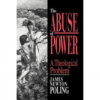 Theological Examination of Power Abuse: Paperback Edition